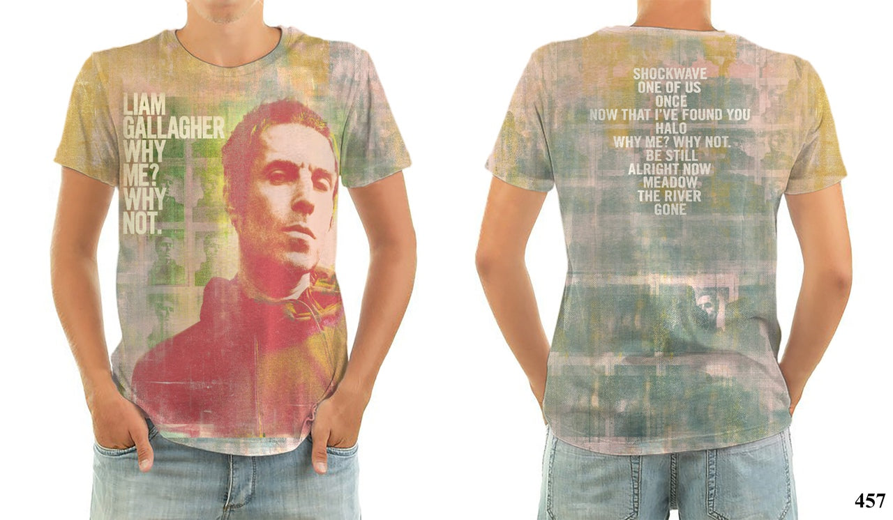 LIAM GALLAGHER why me why not t-shirt